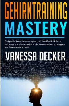 Gehirntraining Mastery - Decker, Vanessa