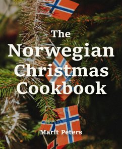 The Norwegian Christmas Cookbook (eBook, ePUB) - Peters, Marit