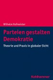 Parteien gestalten Demokratie (eBook, PDF)