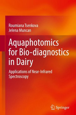 Aquaphotomics for Bio-diagnostics in Dairy - Tsenkova, Roumiana;Muncan, Jelena