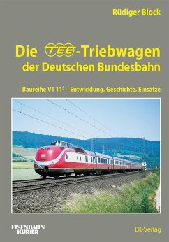 Die TEE-Triebwagen der Deutschen Bundesbahn - Block, Rüdiger