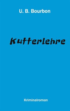 Kutterlehre - Bourbon, U. B.