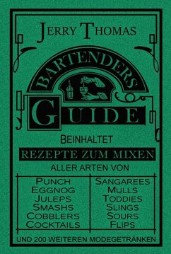 The Bartender's Guide 1887 (eBook, ePUB) - Thomas, Jerry