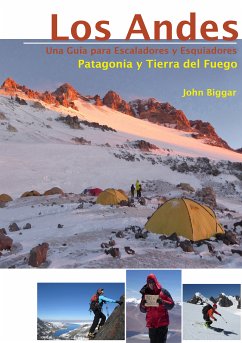 LOS ANDES – UNA GUIA PARA ESCALADORES Y ESQUIADORES (eBook, ePUB) - Biggar, John