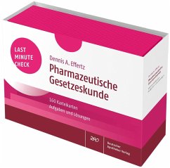 Last Minute Check - Pharmazeutische Gesetzeskunde - Effertz, Dennis A.
