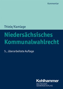 Niedersächsisches Kommunalwahlrecht (eBook, PDF) - Kamlage, Oliver