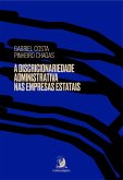 A discricionariedade administrativa nas empresas estatais (eBook, ePUB)