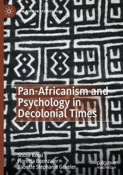 Pan-Africanism and Psychology in Decolonial Times - Kessi, Shose;Boonzaier, Floretta;Gekeler, Babette Stephanie