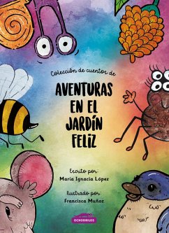 Aventuras en el jardin feliz (eBook, ePUB) - Lopez, Maria Ignacia