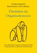 Überleben Im Organisationszoo - Bild 1