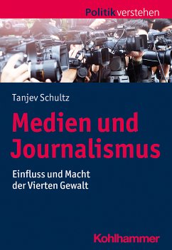 Medien und Journalismus (eBook, PDF) - Schultz, Tanjev