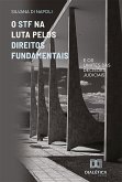 O STF na Luta Pelos Direitos Fundamentais (eBook, ePUB) O STF na Luta Pelos Direitos Fundamentais (eBook, ePUB)