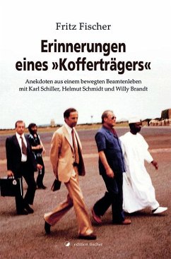 Erinnerungen eines »Kofferträgers« - Fischer, Fritz