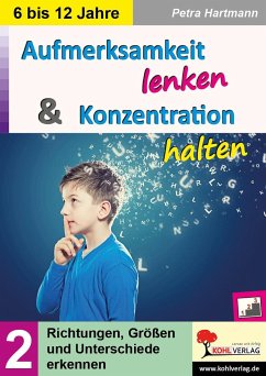 Aufmerksamkeit lenken & Konzentration steigern / Band 2 - Hartmann, Petra