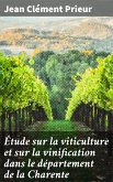 Étude sur la viticulture et sur la vinification dans le département de la Charente (eBook, ePUB)