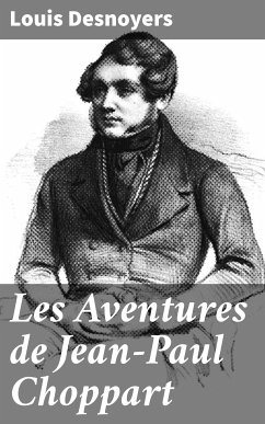 Les Aventures de Jean-Paul Choppart (eBook, ePUB) - Desnoyers, Louis