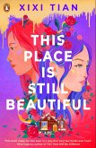 This Place is Still Beautiful (eBook, ePUB)