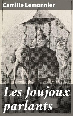 Les Joujoux parlants (eBook, ePUB) - Lemonnier, Camille