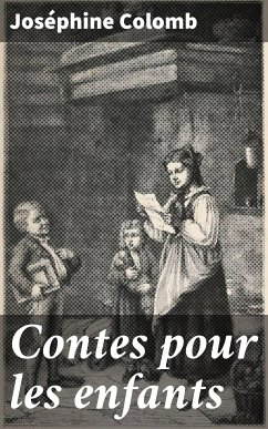 Contes pour les enfants (eBook, ePUB) - Colomb, Joséphine