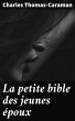 La petite bible des jeunes époux... - Bild 1