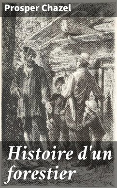 Cover Histoire d'un forestier (eBook, ePUB)