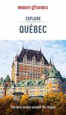 Insight Guides Explore Quebec (Travel Guide eBook) (eBook, ePUB)