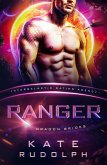 Ranger: Intergalactic Dating Agency (Dragon Brides, #2) (eBook, ePUB)