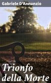 Trionfo della Morte (eBook, ePUB)