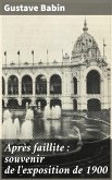 Après faillite : souvenir de l'exposition de 1900 (eBook, ePUB)