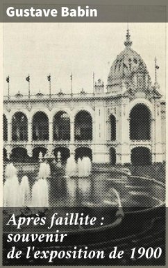 Cover Après faillite : souvenir de l'exposition de 1900 (eBook, ePUB)