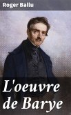 L'oeuvre de Barye (eBook, ePUB)