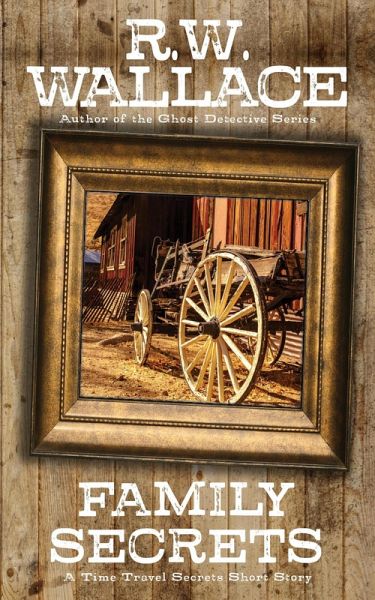 Family Secrets (Time Travel Secrets, #2) (eBook, ePUB)