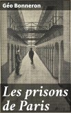 Les prisons de Paris (eBook, ePUB)