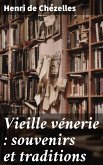 Vieille vénerie : souvenirs et traditions (eBook, ePUB)