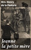 Jeanne la petite mère (eBook, ePUB)