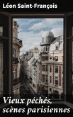 Vieux péchés, scènes parisiennes (eBook, ePUB)