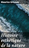 Histoire esthétique de la nature (eBook, ePUB)
