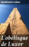 L'obélisque de Luxor (eBook, ePUB)