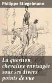 La question chevaline envisagée sous ses divers points de vue (eBook, ePUB)