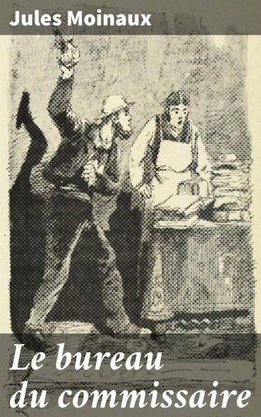 Le bureau du commissaire (eBook, ePUB) Le bureau du commissaire (eBook, ePUB)