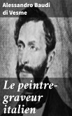 Le peintre-graveur italien (eBook, ePUB)