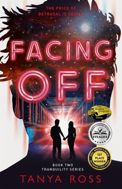 Facing Off, Book Two of the Tranquility Series (eBook, ePUB) - Ross, Tanya