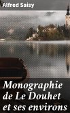 Monographie de Le Douhet et ses environs (eBook, ePUB)