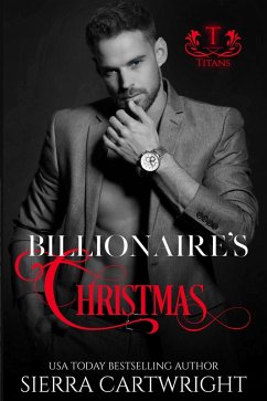 Billionaire's Christmas (Titans) (eBook, ePUB) - Cartwright, Sierra