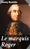 Le marquis Roger (eBook, ePUB)