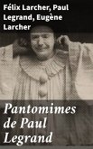 Pantomimes de Paul Legrand (eBook, ePUB)