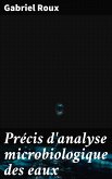 Précis d'analyse microbiologique des eaux (eBook, ePUB)