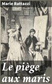 Le piège aux maris (eBook, ePUB)