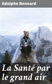 La Santé par le grand air (eBook, ePUB)