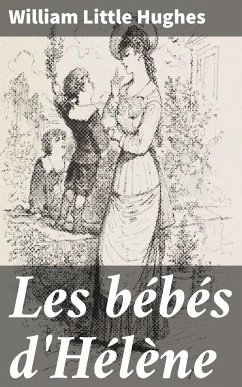 Les bébés d'Hélène (eBook, ePUB) - Hughes, William Little